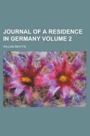 Cover of Journal of a Residence in Germany Volume 2