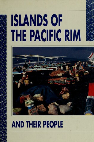 Cover of Islands of the Pacific Rim and Their People