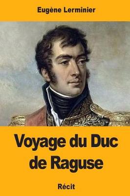 Book cover for Voyage du Duc de Raguse