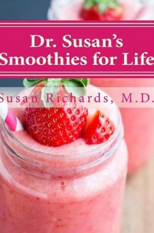 Cover of Dr. Susan's Smoothies for Life