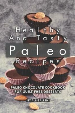 Cover of Healthy and Tasty Paleo Recipes