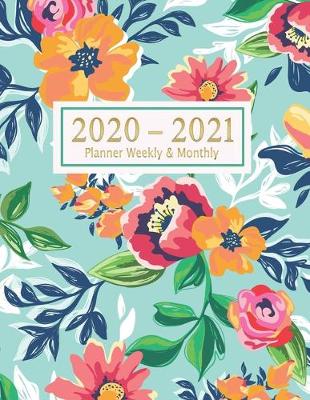 Book cover for 2020-2021 Planner Weekly & Monthly