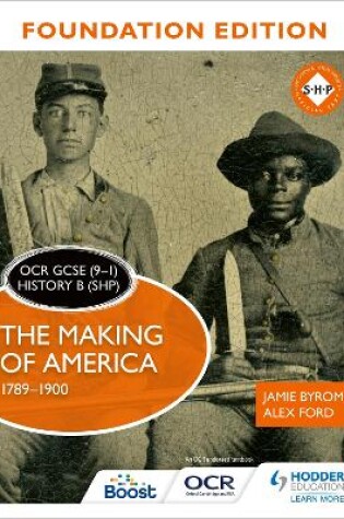 Cover of OCR GCSE (9-1) History B (SHP) Foundation Edition: The Making of America 1789-1900