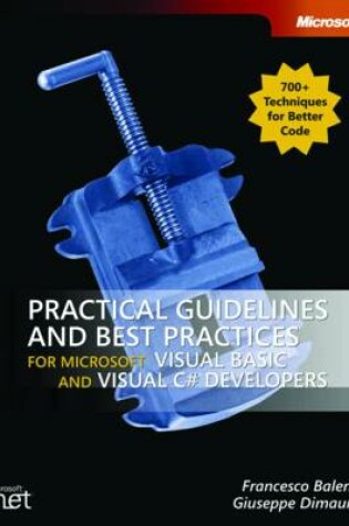 Cover of Practical Guidelines and Best Practices for Microsoft Visual Basic and Visual C# Developers