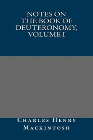 Cover of Notes on the Book of Deuteronomy, Volume I