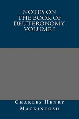 Book cover for Notes on the Book of Deuteronomy, Volume I