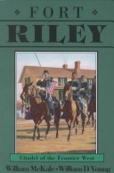 Book cover for Fort Riley Citadel of the Frontier West