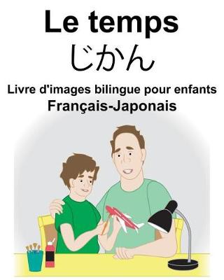 Book cover for Français-Japonais Le temps Livre d'images bilingue pour enfants