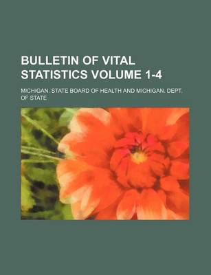 Book cover for Bulletin of Vital Statistics Volume 1-4