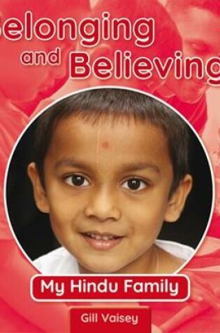 Cover of Belonging and Believing: My Hindu Family