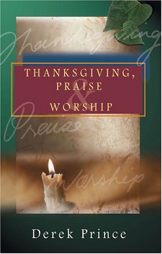 Book cover for Thanksgiving, Praise and Worship