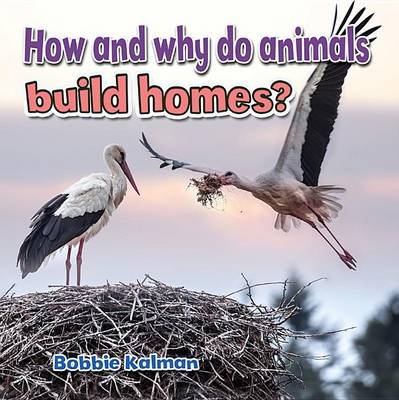Book cover for How and Why Do Animals Build Homes?