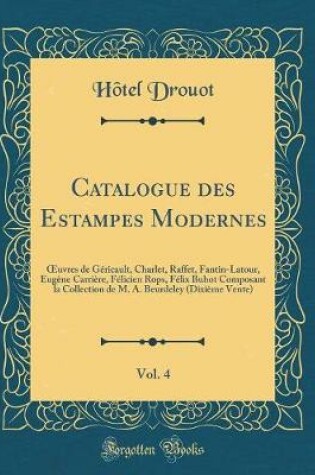 Cover of Catalogue Des Estampes Modernes, Vol. 4