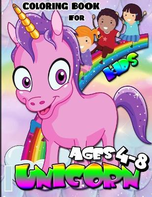 Book cover for Unicorn coloring book for kids ages 4-8