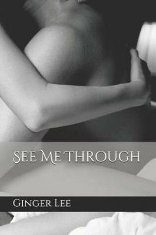 Cover of See Me Through