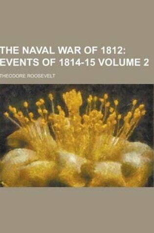 Cover of The Naval War of 1812 Volume 2