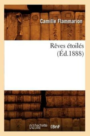 Cover of Reves Etoiles (Ed.1888)