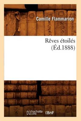 Book cover for Reves Etoiles (Ed.1888)