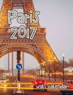 Book cover for Paris 2017 Wall Calendar (UK Edition)