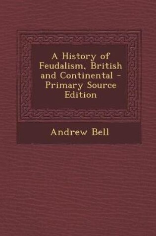 Cover of A History of Feudalism, British and Continental