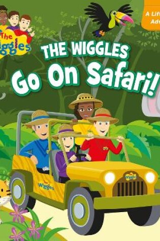 Cover of The Wiggles: Go on Safari Lift the Flap Adventure