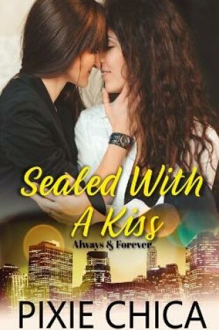 Cover of Sealed with a kiss