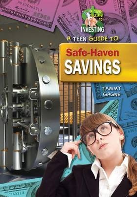 Book cover for A Teen Guide to Safe-Haven Savings