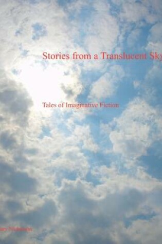 Cover of Stories from a Translucent Sky