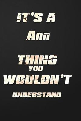 Book cover for It's a Ann Thing You Wouldn't Understand