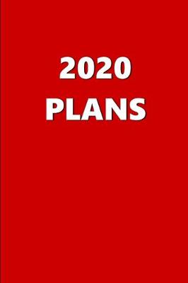 Book cover for 2020 Daily Planner 2020 Plans Red Color 384 Pages