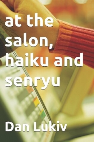 Cover of at the salon, haiku and senryu