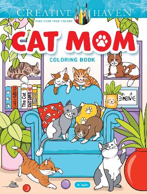 Cover of Creative Haven Cat Mom Coloring Book