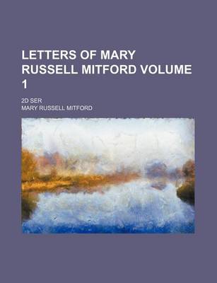 Book cover for Letters of Mary Russell Mitford; 2D Ser Volume 1