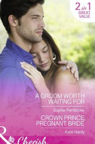 Cover of A Groom Worth Waiting For