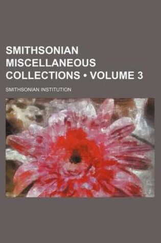 Cover of Smithsonian Miscellaneous Collections (Volume 3)