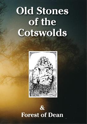 Book cover for Old Stones of the Cotswolds and Forest of Dean