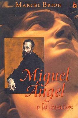 Book cover for Miguel Angel O La Creacion