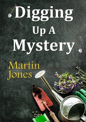 Book cover for Digging Up A Mystery