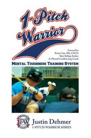 Cover of 1 Pitch Warrior Mental Toughness Training System