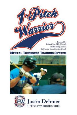 Book cover for 1 Pitch Warrior Mental Toughness Training System