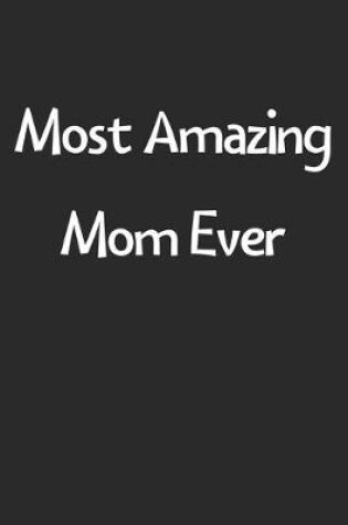 Cover of Most Amazing Mom Ever