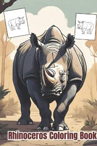 Cover of Rhinoceros Coloring Book For Kids