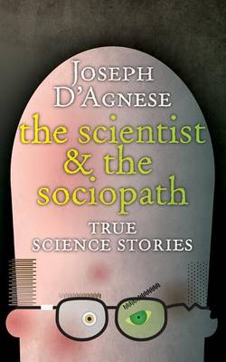 Book cover for The Scientist and the Sociopath