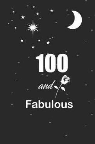 Cover of 100 and fabulous