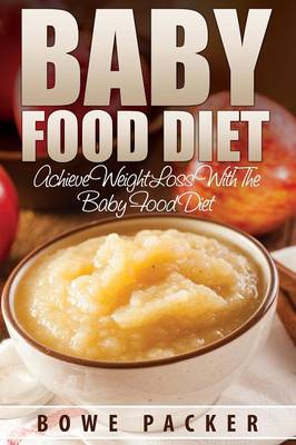 Book cover for Baby Food Diet (Achieve Lasting Weight Loss with the Baby Food Diet)