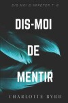 Book cover for Dis-moi de mentir