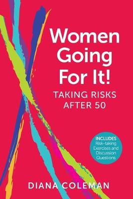 Book cover for Women Going For It! Taking Risks After 50