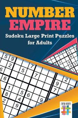 Book cover for Number Empire Sudoku Large Print Puzzles for Adults