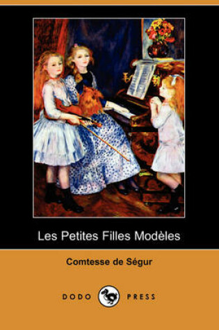 Cover of Les Petites Filles Modeles (Dodo Press)