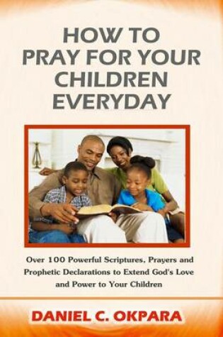 Cover of How to Pray for Your Children Everyday